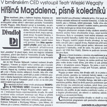 Hrisna Magdalena, pisne koledniku. V brnenskem CED vystoupil Teatr Wiejski Wegajty