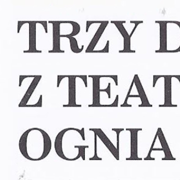 Trzy dni z teatrem ognia i wody