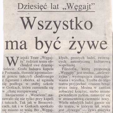 Wszystko ma być żywe. Dziesięć lat "Węgajt"