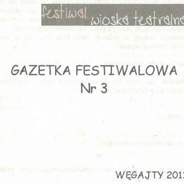 Gazetka Festiwalu "Wioska Teatralna"