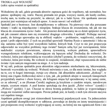 Troska, czyli wolność (szkic opisu wrażeń ze spektaklu)