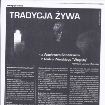 Tradycja żywa - z Wacławem Sobaszkiem z Teatru Wiejskiego "Węgajty" rozmawia Dariusz Matusiak 