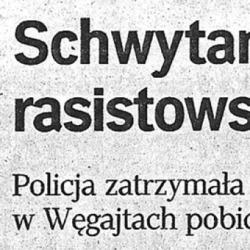 Schwytano sprawców rasistowskiego pobicia