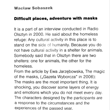 Difficult places, adventure with masks