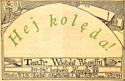 Hej Kolęda. Teatr Wiejski Węgajty
