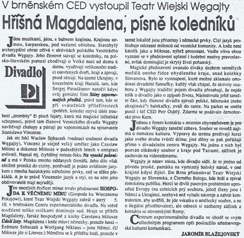 Hrisna Magdalena, pisne koledniku. V brnenskem CED vystoupil Teatr Wiejski Wegajty