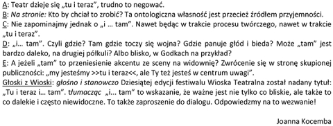 Teraz dzieje się "tu i teraz"...