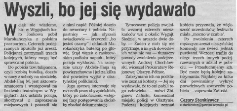 Wyszli, bo jej się wydawało