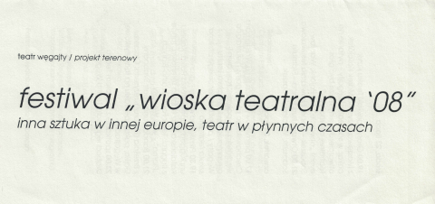 Ulotka z festiwalu Wioska Teatralna 2008