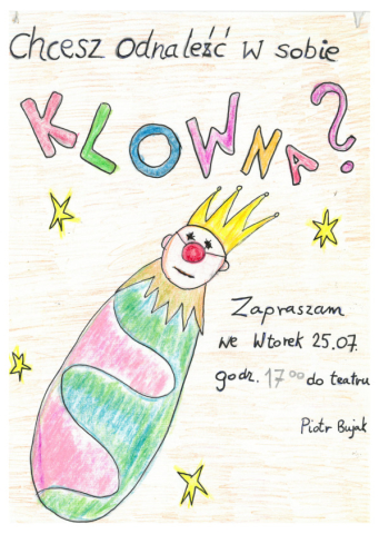 Poster for the workshop "Chcesz odnaleźć w sobie klowna?"by Piotr Bujak as part of Theatre Village 2005