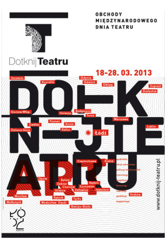 Poster for the festival "Dotknij Teatru"(Touch the Theatre) 2013 - a series of events "4 żywioły źródła i przyszłość"(4 elements, sources and the future)
