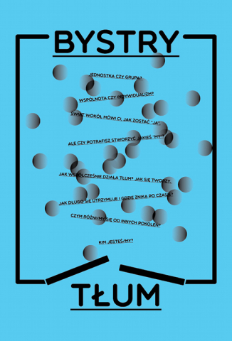 Poster for the performance "Bystry tłum"organised by Performeria Warszawy and the Węgajty Theatre
