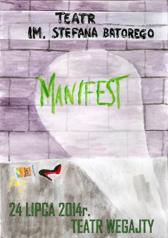 Poster for the performance "Manifest"by the Stefan Batory Theatre - presentation as part of the Theatre Village 2014