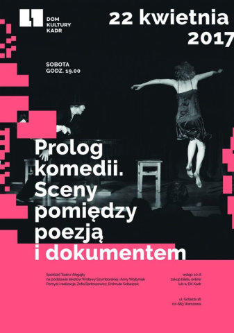 Poster for the performance "The Prologue for a Comedy. Scenes between Poetry and a Document"