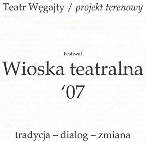 Zeszyt festiwalowy Wioski Teatralnej 2007