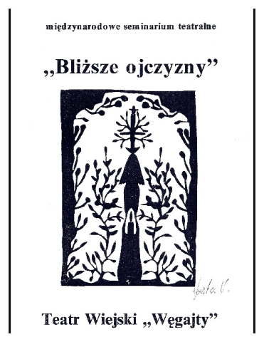 Ulotka z Międzynarodowego Seminarium Teatralnego "Bliższe ojczyzny"