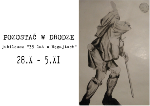 Ulotka z wydarzenia "Pozostać w drodze" - jubileusz "35 lat w Węgajtach"
